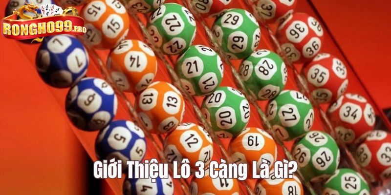 lô 3 càng là gì Rongho99